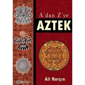 A'DAN Z'YE AZTEK - ALI NARÇIN