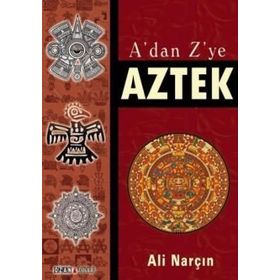 A'DAN Z'YE AZTEK - ALI NARÇIN