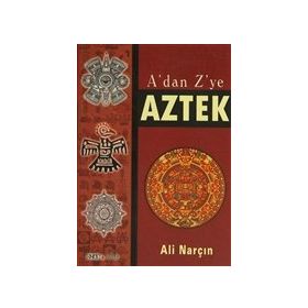 A'DAN Z'YE AZTEK - ALI NARÇIN