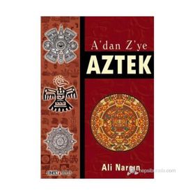 A'DAN Z'YE AZTEK - ALI NARÇIN