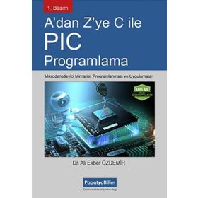 A’dan Z’ye C İle PIC Programlama - Ali Ekber Özdemir