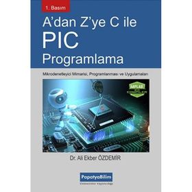 A’dan Z’ye C İle PIC Programlama - Ali Ekber Özdemir