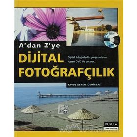 A'DAN Z'YE DIJITAL FOTOĞRAFÇILIK BAŞLANGIÇTAN PROFESYONELLİĞE KADAR BILMENIZ GEREKEN HER ŞEY BU KIT - CHIRIS GEORGE
