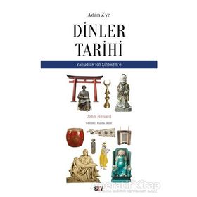 A'dan Z'ye Dinler Tarihi - John Renard