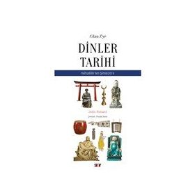 A'dan Z'ye Dinler Tarihi - John Renard