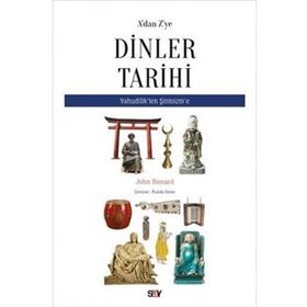 A'dan Z'ye Dinler Tarihi - Yahudilik'ten Şitoizm'e - Kolektif