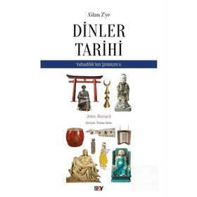 A'dan Z'ye Dinler Tarihi - Yahudilik'ten Şitoizm'e - Kolektif