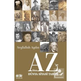A'DAN Z'YE DÜNYA TARIHI - SEYFULLAH AYDIN