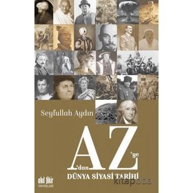 A'DAN Z'YE DÜNYA TARIHI - SEYFULLAH AYDIN