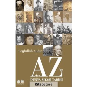 A'DAN Z'YE DÜNYA TARIHI - SEYFULLAH AYDIN