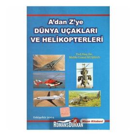 A'dan Z'ye Dünya Uçakları Ve Helikopterleri Cemal Kuşhan Nisan Kitabevi Yayınları