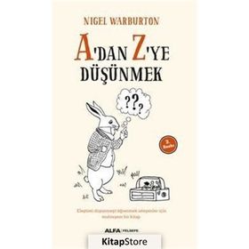 A'DAN Z'YE DÜŞÜNMEK - NIGEL WARBURTON