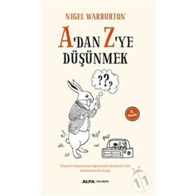A'DAN Z'YE DÜŞÜNMEK - NIGEL WARBURTON