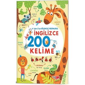 A'dan Z'ye Eğlenceli Resimlerle İngilizce İlk 200 Kelime - Iryna Pushkar
