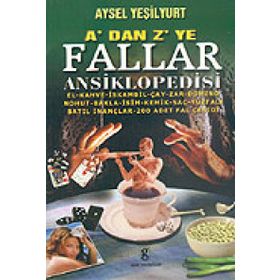 A'DAN Z'YE FALLAR ANSIKLOPEDISI - AYSEL YEŞİLYURT