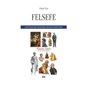 A'dan Z'ye Felsefe-Antik Yunan'dan Postmodern Döneme Felsefe Tarihi - Naomi Zack