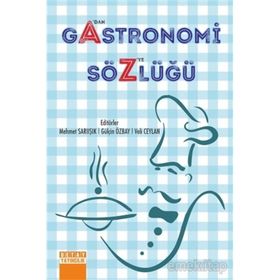 A'dan Z'ye Gastronomi Sözlüğü - Mehmet Sarıışık