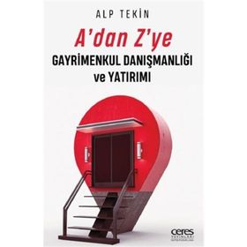 A'dan Z'ye Gayrimenkul Danışmanlığı ve Yatırımı - Alp Tekin