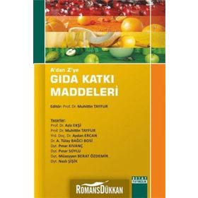A’dan Z’ye Gıda Katkı Maddeleri - Muhittin Tayfur