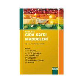 A’dan Z’ye Gıda Katkı Maddeleri - Muhittin Tayfur