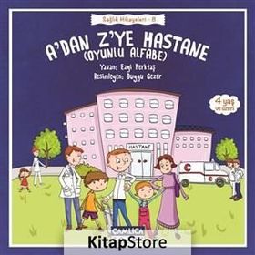 A'dan Z'ye Hastane Sağlık Hikayeleri 8 Ezgi Perktaş Çamlıca Çocuk Yayınları