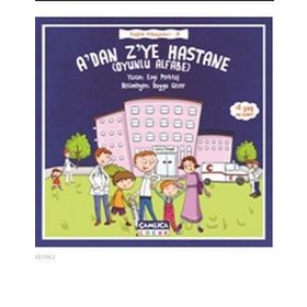 A’dan Z’ye Hastane - Sağlık Hikayeleri 8 - Ezgi Perktaş