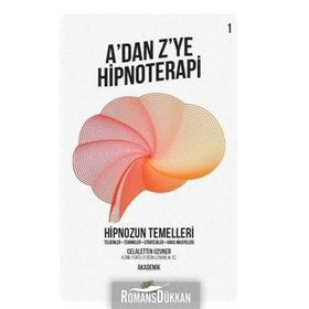 A'dan Z'ye Hipnoterapi 1 Celalettin Uzuner Nar Ağacı Yayınları