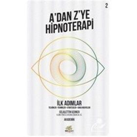 A'dan Z'ye Hipnoterapi 2 Celalettin Uzuner Nar Ağacı Yayınları