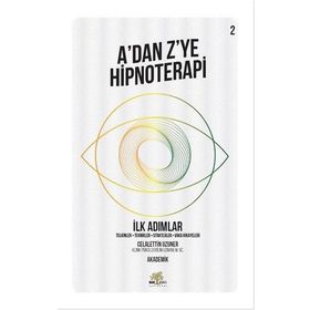 A'dan Z'ye Hipnoterapi 2 Celalettin Uzuner Nar Ağacı Yayınları