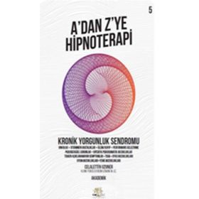 A'dan Z'ye Hipnoterapi 5 Celalettin Uzuner Nar Ağacı Yayınları