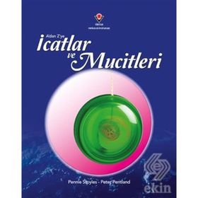 A’dan Z’ye İcatlar ve Mucitleri - Peter Pentland Pennie Stoyles