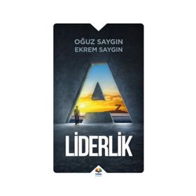A’dan Z’ye Liderlik - Ekrem Saygın Oğuz Saygın