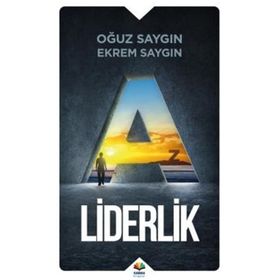 A’dan Z’ye Liderlik - Ekrem Saygın Oğuz Saygın
