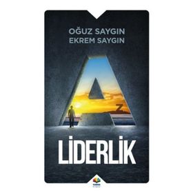 A’dan Z’ye Liderlik - Ekrem Saygın Oğuz Saygın