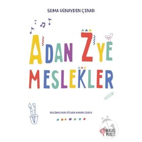 A'dan Z'ye Meslekler - Sema Günaydın Çınar