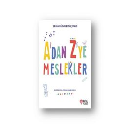 A'dan Z'ye Meslekler - Sema Günaydın Çınar