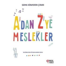 A'dan Z'ye Meslekler - Sema Günaydın Çınar