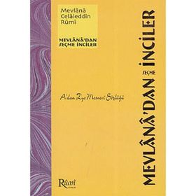 A'DAN Z'YE MESNEVI SÖZLÜĞÜ - MEVLÂNÂ CELÂLEDDÎN-I RÛMÎ