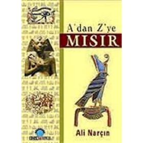 A’dan Z’ye Mısır - Ali Narçın