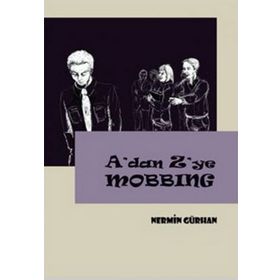 A'DAN Z'YE MOBBING - NERMIN GÜRHAN