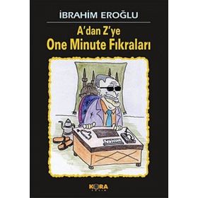 ADAN ZYE ONE MINUTE FIKRALARI - İBRAHİM EROĞLU