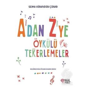 A'dan Z'ye Öykülü Tekerlemeler - Sema Günaydın Çınar
