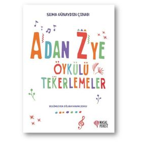 A'dan Z'ye Öykülü Tekerlemeler - Sema Günaydın Çınar