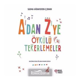 A'dan Z'ye Öykülü Tekerlemeler - Sema Günaydın Çınar