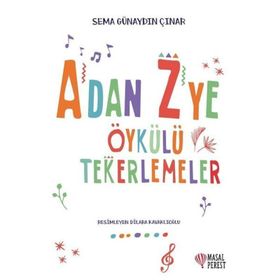 A'dan Z'ye Öykülü Tekerlemeler - Sema Günaydın Çınar