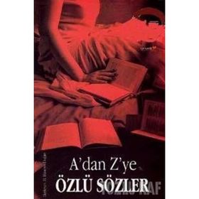 A´DAN Z´YE ÖZLÜ SÖZLER - H. HÜSEYİN DOĞAN