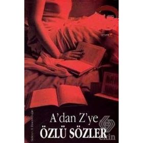 A´DAN Z´YE ÖZLÜ SÖZLER - H. HÜSEYİN DOĞAN
