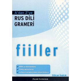A’dan Z’ye Rus Dili Grameri - Fiiller - Gülcan İnalcık
