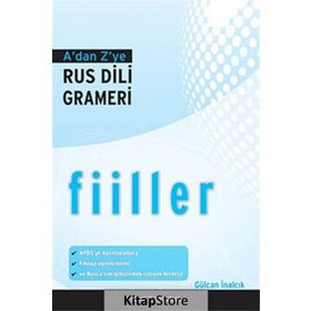 A’dan Z’ye Rus Dili Grameri - Fiiller - Gülcan İnalcık