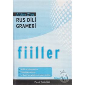 A`dan Z`ye Rus Dili Grameri Fiiller - Palme Yayınevi